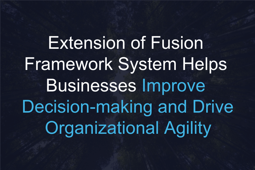 Extension-of-Fusion-Framework-System-Helps-Businesses