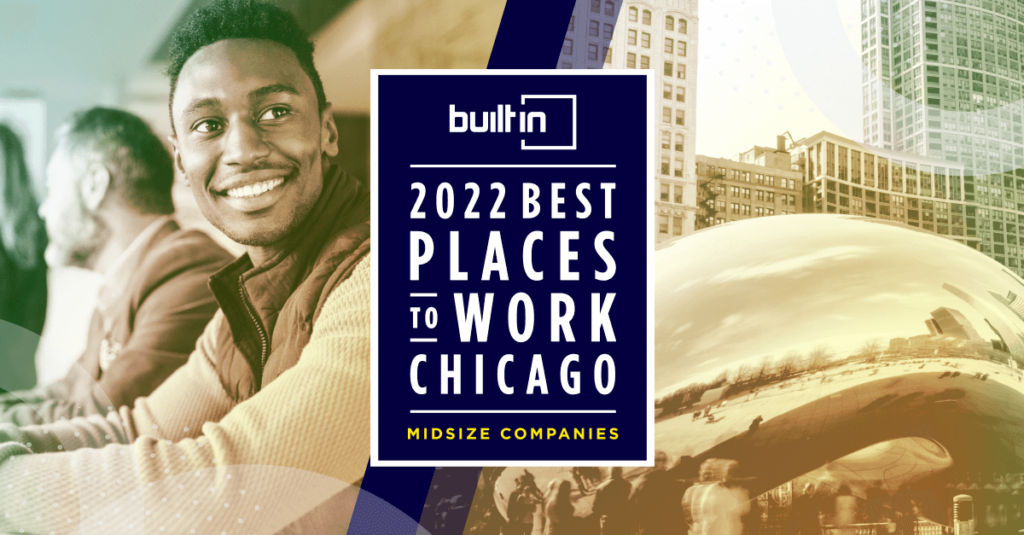 Built In Chicago Best Places to Work 2022 Midsize Comapanies